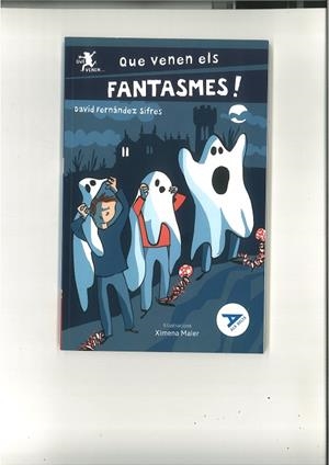 QUE VENEN ELS FANTASMES! | 9788447950782 | FERNÁNDEZ SIFRES, DAVID | Llibreria La Gralla | Librería online de Granollers