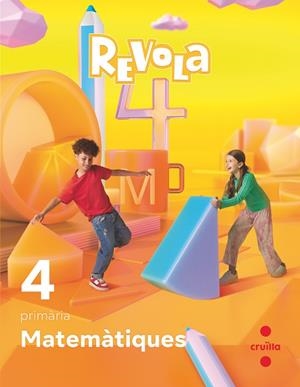 MATEMÀTIQUES. 4 PRIMÀRIA. REVOLA. CRUILLA | 9788466154642 | EQUIPO EDITORIAL SM / DÍAZ-PLAZA, PATRICIA / BERNABEU RUIZ, JAVIER | Llibreria La Gralla | Llibreria online de Granollers