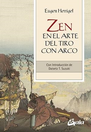 ZEN EN EL ARTE DEL TIRO CON ARCO | 9788484459934 | HERRIGEL, EUGEN | Llibreria La Gralla | Llibreria online de Granollers
