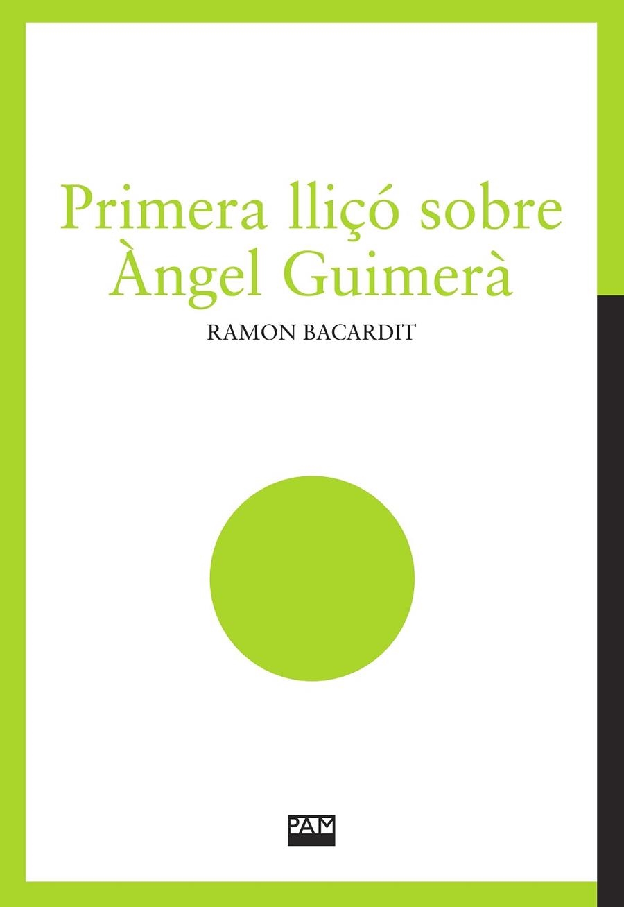 PRIMERA LLIÇÓ SOBRE ÀNGEL GUIMERÀ | 9788491912781 | BACARDIT SANTAMARIA, RAMON | Llibreria La Gralla | Llibreria online de Granollers