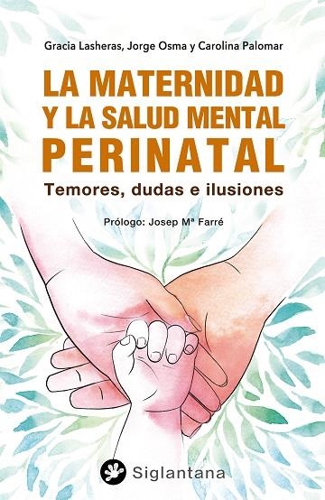 MATERNIDAD Y LA SALUD MENTAL PERINATAL, LA | 9788418556487 | LASHERAS, GRACIA / OSMA, JORGE / PALOMAR PÉREZ, CAROLINA | Llibreria La Gralla | Llibreria online de Granollers