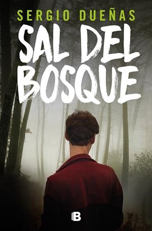 SAL DEL BOSQUE | 9788466675925 | DUEÑAS, SERGIO | Llibreria La Gralla | Llibreria online de Granollers