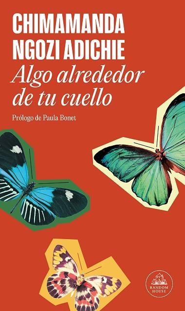 ALGO ALREDEDOR DE TU CUELLO | 9788439742524 | NGOZI ADICHIE, CHIMAMANDA | Llibreria La Gralla | Llibreria online de Granollers