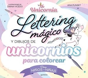 UNICORNIA LETTERING MÁGICO Y DIBUJOS DE UNICORNIOS PARA COLOREAR? | 9788419650726 | PUNSET, ANA | Llibreria La Gralla | Librería online de Granollers