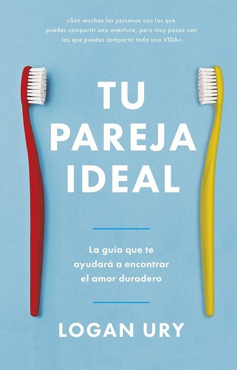 TU PAREJA IDEAL | 9788417963798 | URY, LOGAN | Llibreria La Gralla | Llibreria online de Granollers