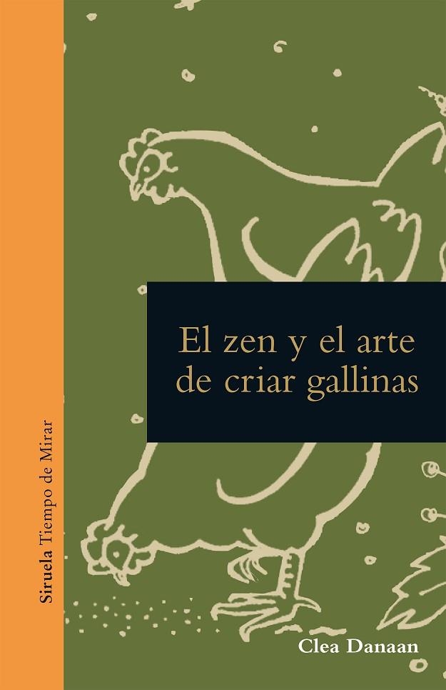 ZEN Y EL ARTE DE CUIDAR GALLINAS, EL | 9788419553201 | DANAAN, CLEA | Llibreria La Gralla | Librería online de Granollers