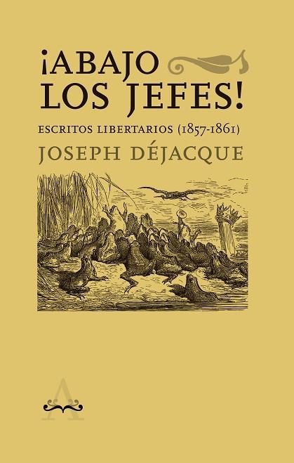 ABAJO LOS JEFES! | 9788418998386 | DÉJACQUE, JOSEPH | Llibreria La Gralla | Llibreria online de Granollers