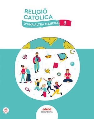 RELIGIÓ CATÒLICA 3 | 9788468357805 | EDEBÉ, OBRA COLECTIVA | Llibreria La Gralla | Llibreria online de Granollers