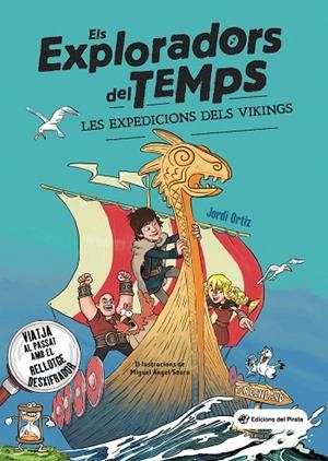 EXPEDICIONS DELS VIKINGS, LES ( EXPLORASDORS DEL TEMPS ) | 9788417207823 | ORTIZ CASAS, JORDI | Llibreria La Gralla | Librería online de Granollers