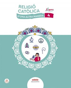 RELIGIÓ CATÒLICA 4 | 9788468365343 | EDEBÉ, OBRA COLECTIVA | Llibreria La Gralla | Llibreria online de Granollers
