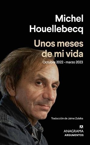 UNOS MESES DE MI VIDA | 9788433906229 | HOUELLEBECQ, MICHEL | Llibreria La Gralla | Librería online de Granollers