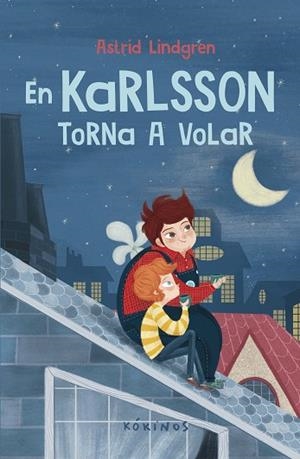 EN KARLSSON TORNA A VOLAR | 9788419475374 | LINDGREN, ASTRID | Llibreria La Gralla | Librería online de Granollers