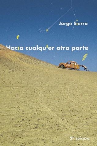 HACIA CUALQUIER OTRA PARTE | 9788494893629 | SIERRA GARCÍA, JORGE | Llibreria La Gralla | Llibreria online de Granollers