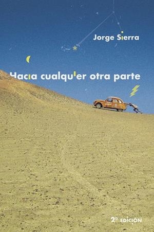 HACIA CUALQUIER OTRA PARTE | 9788494893629 | SIERRA GARCÍA, JORGE | Llibreria La Gralla | Llibreria online de Granollers