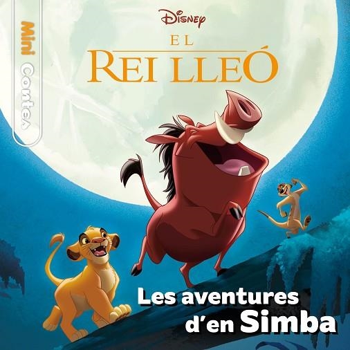 REI LLEÓ, EL. LES AVENTURES D'EN SIMBA. MINICONTES | 9788413894256 | DISNEY | Llibreria La Gralla | Llibreria online de Granollers