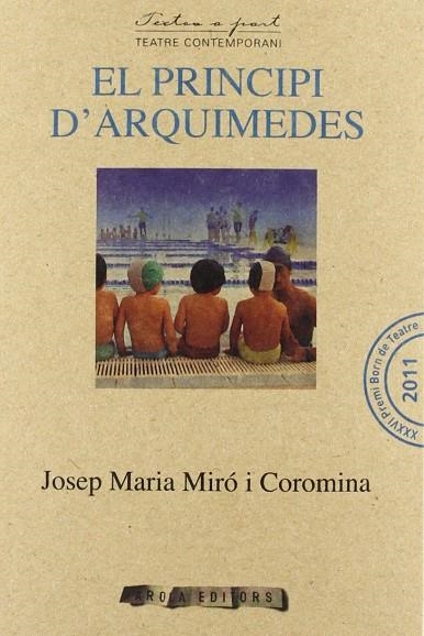 PRINCIPI D'ARQUIMEDES, EL | 9788415248774 | MIRÓ COROMINA, JOSEP MARIA | Llibreria La Gralla | Librería online de Granollers