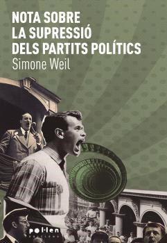 ASSAIG SOBRE LA SUPRESSIÓ DELS PARTITS POLÍTICS | 9788418580734 | SIMONE WEIL | Llibreria La Gralla | Llibreria online de Granollers