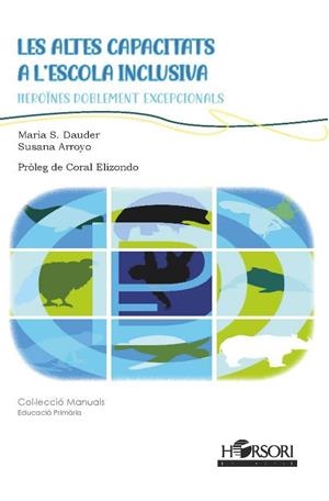 ALTES CAPACITATS A L'ESCOLA INCLUSIVA, LES | 9788412616750 | SÁNCHEZ DAUDER, MARIA / ARROYO, SUSANA | Llibreria La Gralla | Librería online de Granollers