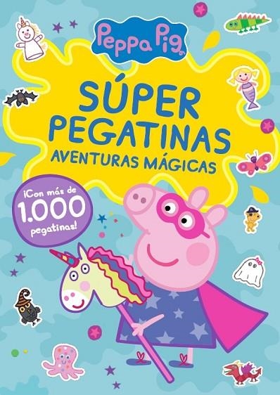 PEPPA PIG. CUADERNO DE ACTIVIDADES - SÚPER PEGATINAS. AVENTURAS MÁGICAS | 9788448865603 | HASBRO / EONE | Llibreria La Gralla | Llibreria online de Granollers