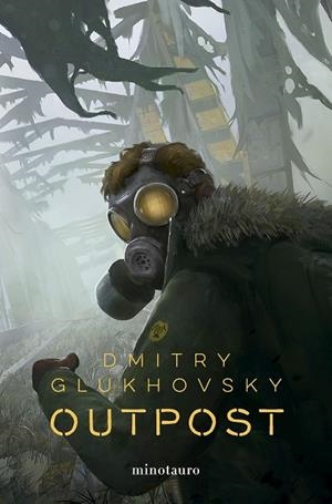 OUTPOST Nº 01 | 9788445014776 | GLUKHOVSKY, DMITRY | Llibreria La Gralla | Librería online de Granollers