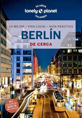 BERLÍN DE CERCA LONELY PLANET 2023 | 9788408269908 | SCHULTE-PEEVERS, ANDREA | Llibreria La Gralla | Llibreria online de Granollers