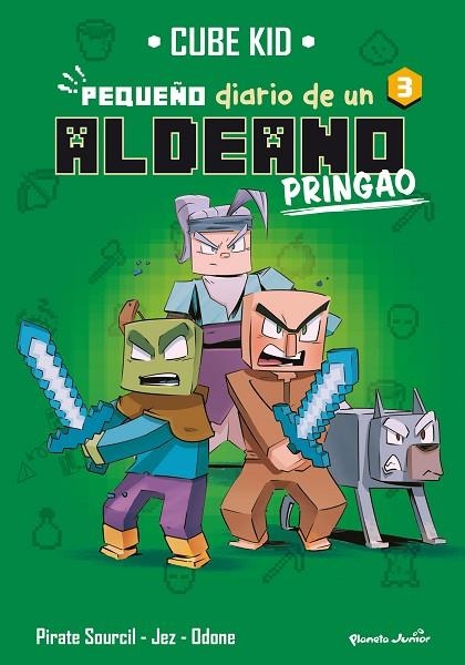 PEQUEÑO DIARIO DE UN ALDEANO PRINGAO 3 MINECRAFT. | 9788408275725 | CUBE KID | Llibreria La Gralla | Llibreria online de Granollers