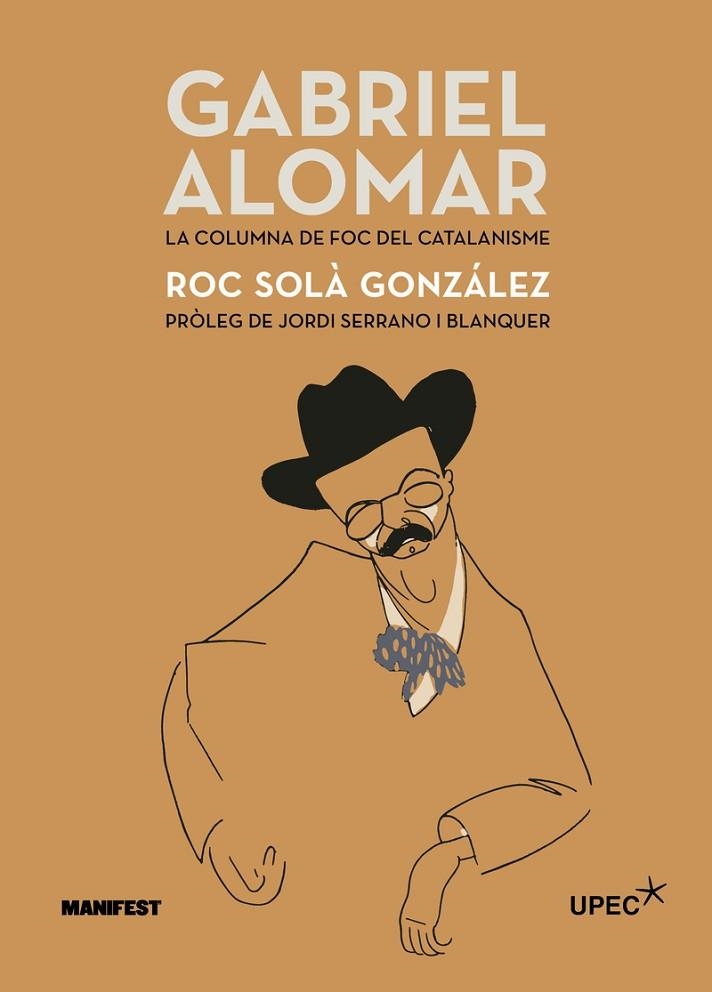 GABRIEL ALOMAR. LA COLUMNA DE FOC DEL CATALANISME | 9788419719515 | SOLÀ, ROC | Llibreria La Gralla | Llibreria online de Granollers