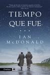 TIEMPO QUE FUE | 9788419740564 | MCDONALD, IAN | Llibreria La Gralla | Llibreria online de Granollers