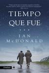 TIEMPO QUE FUE | 9788419740564 | MCDONALD, IAN | Llibreria La Gralla | Librería online de Granollers