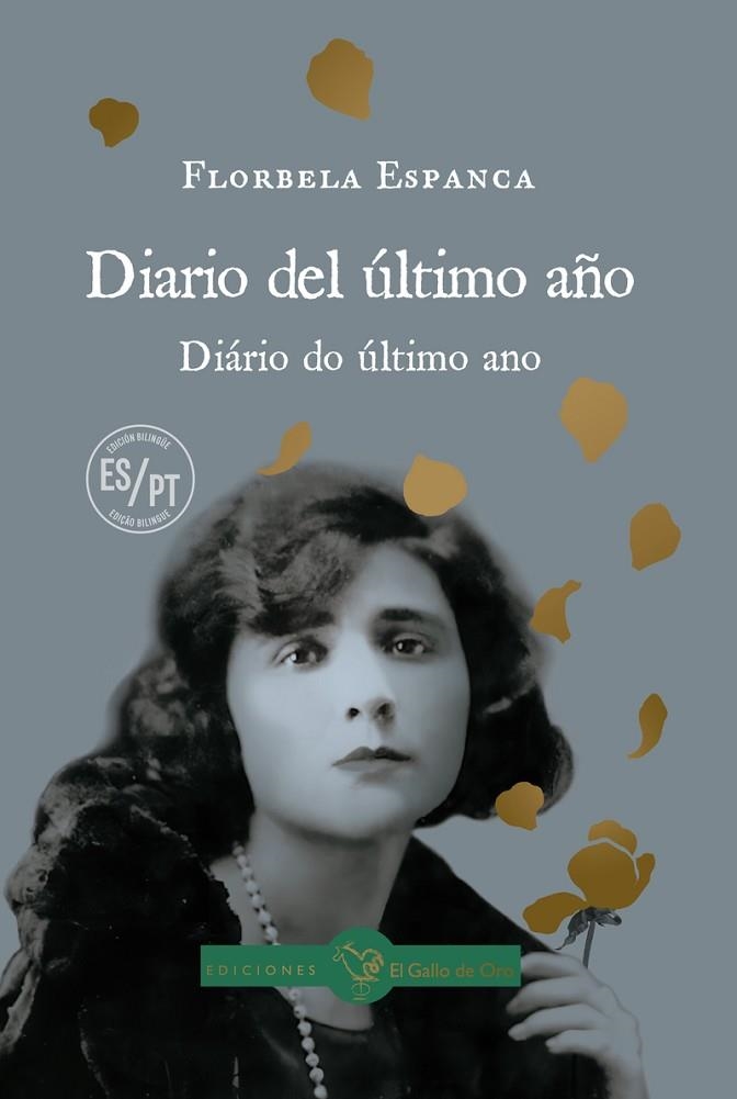 DIARIO DEL ÚLTIMO AÑO (EDICIÓ BILINGÜE PORTUGUÉS/ CASTELLÀ) | 9788412699616 | ESPANCA, FLORBELA | Llibreria La Gralla | Librería online de Granollers