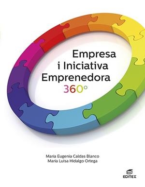 EMPRESA I INICIATIVA EMPRENEDORA 360° | 9788411345019 | CALDAS BLANCO, MARÍA EUGENIA / HIDALGO ORTEGA, MARÍA LUISA | Llibreria La Gralla | Llibreria online de Granollers