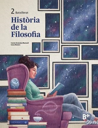 HISTÒRIA DE LA FILOSOFIA 2 BAX | 9788419324108 | FERNÁNDEZ MARTORELL, CONCHA / MONTERO, IMMA | Llibreria La Gralla | Llibreria online de Granollers