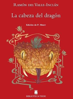 CABEZA DEL DRAGÓN, LA - RAMÓN DEL VALLE-INCLÁN | 9788430761869 | FORTUNY GINÉ, JOAN BAPTISTA / MARTÍ RAÜLL, SALVADOR | Llibreria La Gralla | Librería online de Granollers