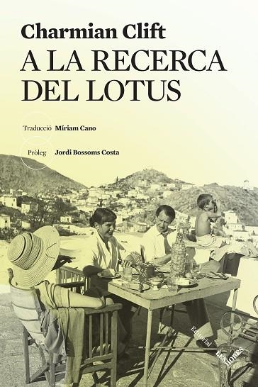 A LA RECERCA DEL LOTUS | 9788412639452 | CLIFT, CHARMIAN | Llibreria La Gralla | Llibreria online de Granollers