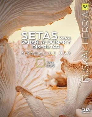 SETAS PARA SANAR, ALUCINAR Y DISFRUTAR | 9788482168524 | OLIVEIRA, JUAN MANUEL | Llibreria La Gralla | Librería online de Granollers