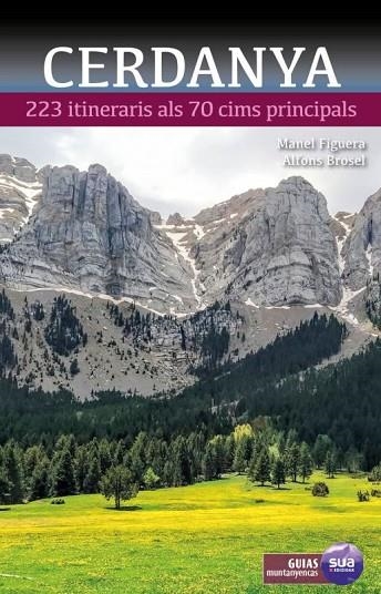 CERDANYA - 223 ITINERARIS ALS 70 CIMS PRINCIPALS | 9788482168470 | ALFONS BROSEL/ MANEL FIGUERA | Llibreria La Gralla | Librería online de Granollers