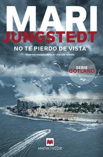 NO TE PIERDO DE VISTA | 9788419638151 | JUNGSTEDT, MARI | Llibreria La Gralla | Llibreria online de Granollers