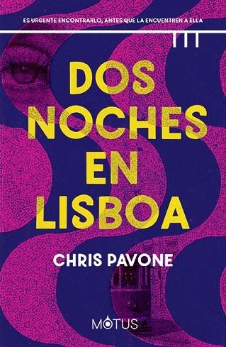 DOS NOCHES EN LISBOA | 9788418711886 | PAVONE, CHRIS | Llibreria La Gralla | Librería online de Granollers