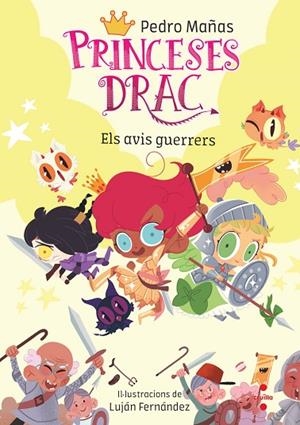 PRINCESES DRAC 16. ELS AVIS GUERRERS | 9788466154437 | MAÑAS ROMERO, PEDRO | Llibreria La Gralla | Librería online de Granollers