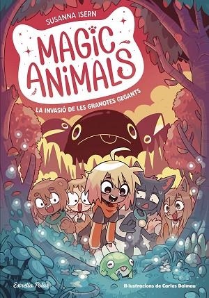 INVASIÓ DE LES GRANOTES GEGANTS, LA MAGIC ANIMALS 2. | 9788413895345 | ISERN, SUSANNA ; TORRAS DALMAU, CARLES | Llibreria La Gralla | Llibreria online de Granollers