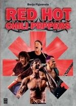 RED HOT CHILI PEPPERS | 9788418703621 | FIGUEROLA, BORJA | Llibreria La Gralla | Librería online de Granollers