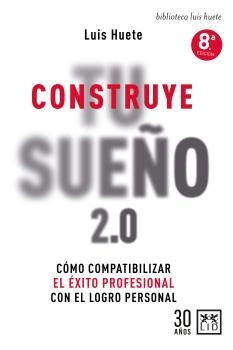 CONSTRUYE TU SUEÑO  | 9788417880750 | HUETE, LUIS | Llibreria La Gralla | Llibreria online de Granollers