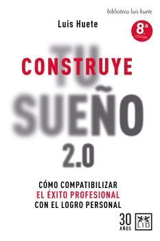 CONSTRUYE TU SUEÑO  | 9788417880750 | HUETE, LUIS | Llibreria La Gralla | Librería online de Granollers