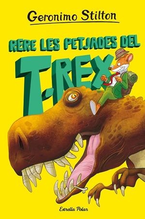 RERE LES PETJADES DEL T-REX L'ILLA DELS DINOSAURES 1. | 9788413895802 | STILTON, GERONIMO | Llibreria La Gralla | Librería online de Granollers