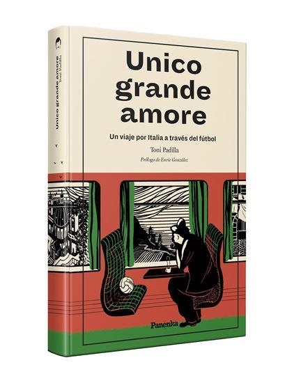 UNICO GRANDE AMORE (TAPA BLANDA) | 9788412741100 | PADILLA, TONI | Llibreria La Gralla | Llibreria online de Granollers