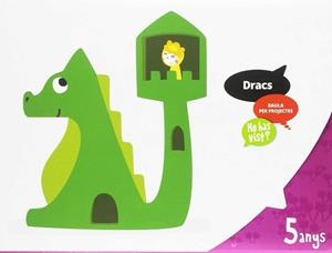 CARPETA DE L'ALUMNE DRACS 5 ANYS - HO HAS VIST? - INFANTIL | 9788447933730 | TODOLÍ BOFÍ, DOLORS / JIMÉNEZ QUINTO, LAURA | Llibreria La Gralla | Llibreria online de Granollers