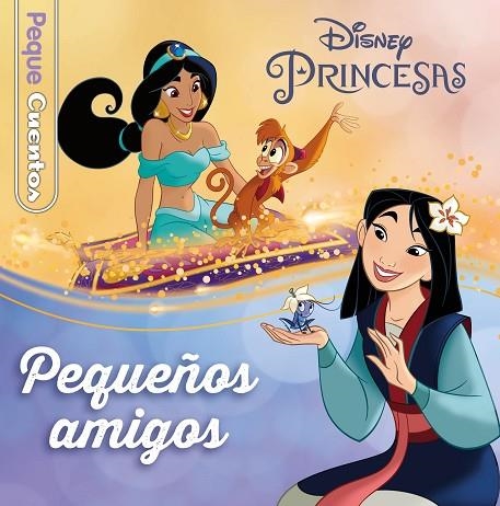 PRINCESAS. PEQUEÑOS AMIGOS. PEQUECUENTOS | 9788418940415 | VVAA | Llibreria La Gralla | Librería online de Granollers