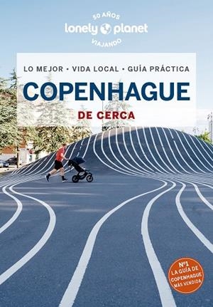COPENHAGUE DE CERCA GUIA LONELY 2023 | 9788408270942 | BJARNASON, EGILL ;  BLASI, ABIGAIL | Llibreria La Gralla | Llibreria online de Granollers