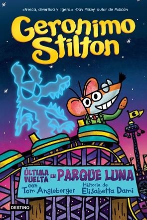 ÚLTIMA VUELTA EN PARQUE LUNA | 9788408271017 | STILTON, GERONIMO | Llibreria La Gralla | Llibreria online de Granollers