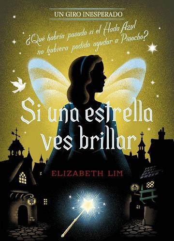 SI UNA ESTRELLA VES BRILLAR. UN GIRO INESPERADO | 9788418940996 | LIM, ELIZABETH | Llibreria La Gralla | Llibreria online de Granollers